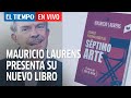 El Tiempo En Vivo: Mauricio Laurens presenta su libro 'Grandes personalidades del séptimo arte'