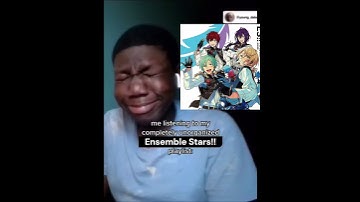 me listening to my completely unorganized Ensemble Stars playlist