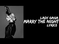 Lady Gaga - Marry The Night (Lyrics)