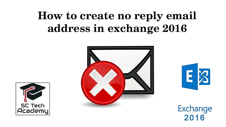 How to create no reply email address in exchange 2016