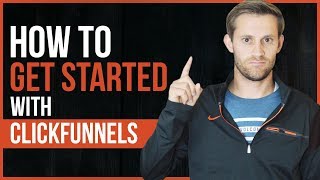 How to Get Started with ClickFunnels