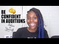 How Can I Be Confident In Auditions