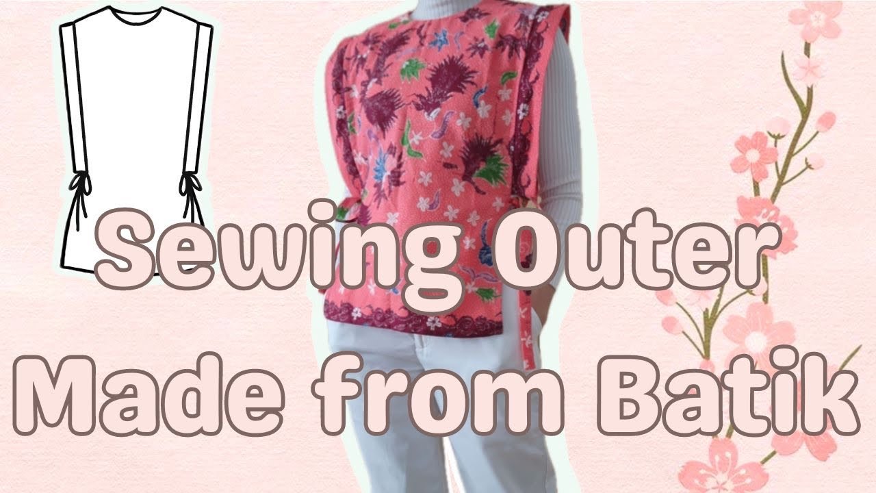 Sewing Outer Made From Batik