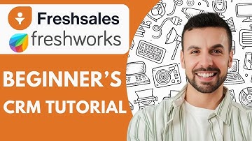 FreshSales CRM Tutorial in 2025 (How To Use FreshWorks CRM)