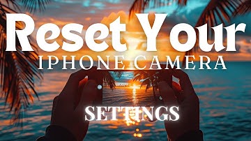 How to Reset/Restore Camera Default Settings on iPhone! [2025]
