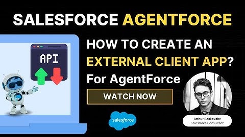 How to create an External Client App for Agentforce?