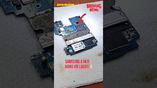 Samsung A14 5g Dead | hang on logo final solution | wait for end 🔥🛠️#diprajtechnical #shorts