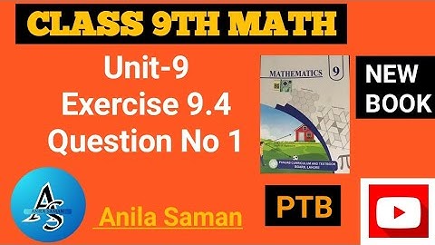 Class 9th Math New Book Ex 9.4 Q#(1),9th class math new book EX 9.4 q 1 ex 9.4 class 9 q 1,PTB,