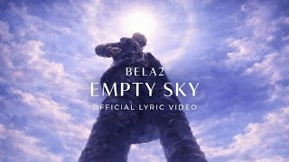 Bela2 – Empty Sky (Official Lyric Video)