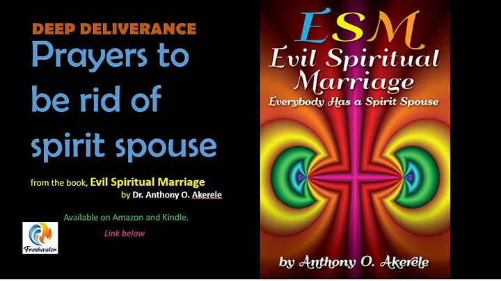 Evil Spiritual Marriage (Prayers Against)