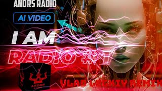 ANDRS RADIO – I am Radio #1 [Vlad Legkiy Remix]