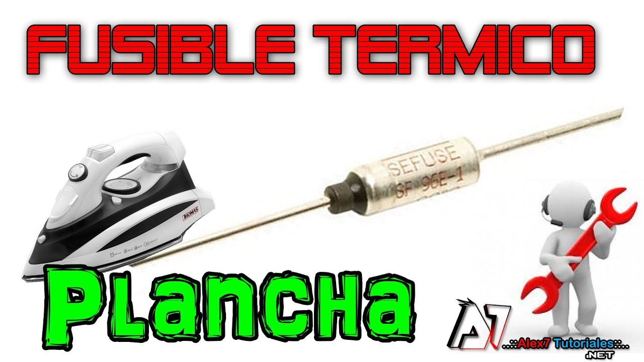 Fusible Térmico de Plancha Si Mi Eléctrica NO Calienta - YouTube