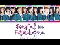 22/7 - Ponytail wa Furimukasenai (ポニーテールは振り向かせない) ColorCoded Lyrics Kan|Rom|Eng