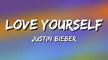 Justin Bieber - Love Yourself (Lyrics)