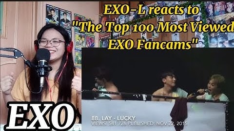 EXO-L reacts to EXO "The Top 100 Most Viewed EXO Fancams" || Episode 16