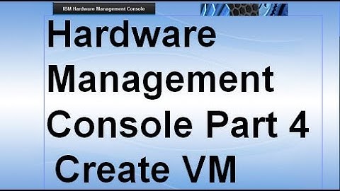HMC v8 Classic Part 4= Create a Virtual Machine
