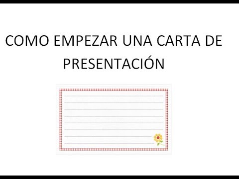 Cómo Comenzar Una Carta De Presentación