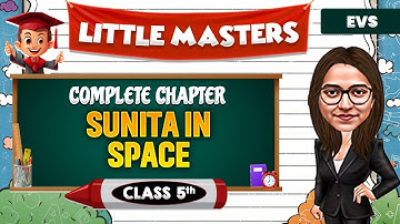 Sunita in Space || Class 5th EVS 🔥|| Little Masters 😍 #PWKids #Class5EVS