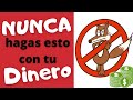 EVITA estos 7 ERRORES 🚫 NUNCA debes hacer ESTO con tu dinero