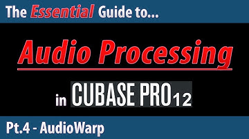 The Essential Guide To Audio Processing in Cubase 12 (Pt.4) - AudioWarp