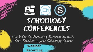 Webinar - Schoology Conferences Webinar