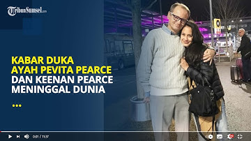 KABAR DUKA, Ayah Pevita Pearce dan Keenan Pearce Meninggal Dunia