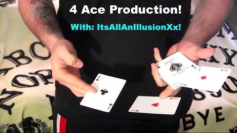 Amazing Four Ace Production! Ft ItsAllAnIllusionXx