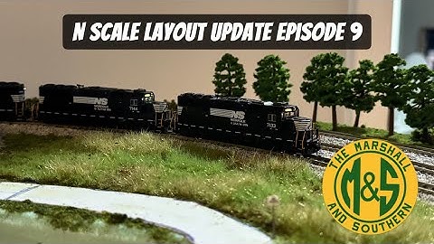 N Scale Layout Update Episode 9