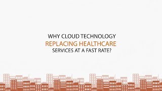 Cloud Benefits in Healthcare Industry