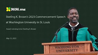 Sterling K Brown's 2023 Commencement Speech at Washington University in St. Louis