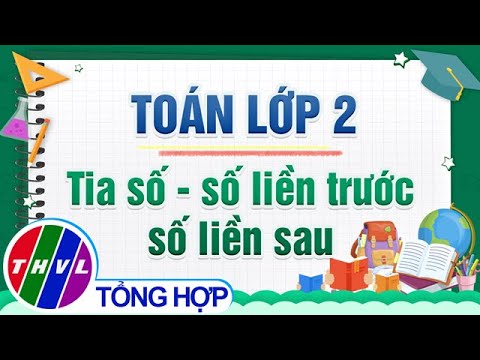 Video Dạy học trên truyền hình - Toán lớp 2: Tia số - số... - YouTube