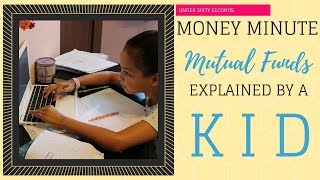Kid Explains Mutual Funds in One Minute