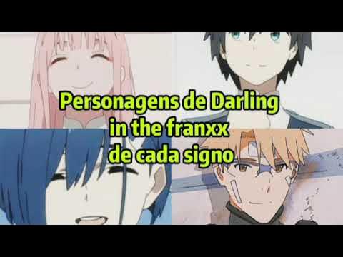 A PERSONAGEM DE DARLING AND FRANXX DE CADA SIGNO - MUNDO DOS SIGNOS 