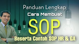 Panduan Lengkap Cara Membuat SOP Beserta Contoh SOP HR & GA