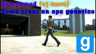 Garrysmod (vj base) - Crear npc genérico