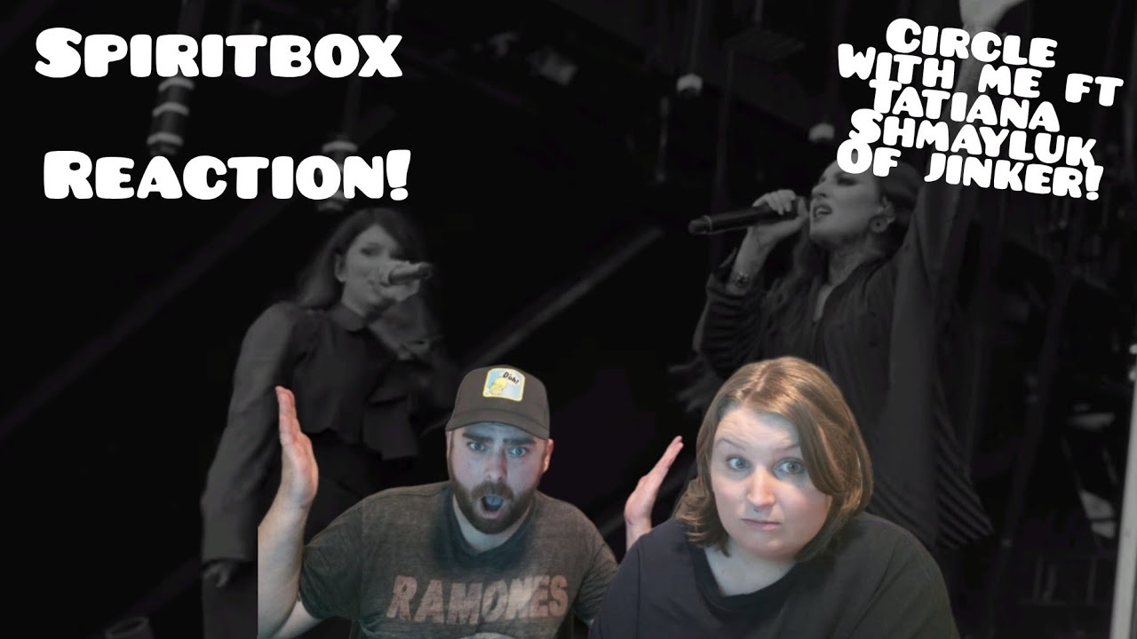 Spiritbox Circle With Me Ft Jinjer Reaction! 