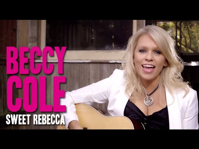 Beccy Cole - Sweet Rebecca AU