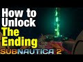 How to Unlock The ENDING of Subnautica 2 Early Access