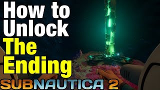 How to Unlock The ENDING of Subnautica 2 Early Access