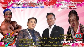 LIVE STREAMING SANDIWARA LINGGA BUANA DESA BANGODUA KAMIS 03 NOVEMBER 2022 PENTAS SIANG PART 2