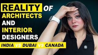 Reality of Architects and Interior Designers in India  ✅ | India vs Dubai vs Canada  ✅