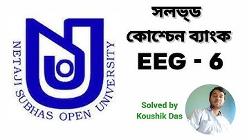 Solved Question Bank |EEG -6| NSOU |