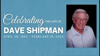 Memorial Service for Dave Shipman