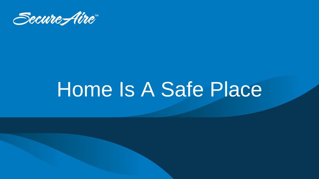 Home Is A Safe Place