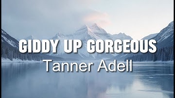 Thumbnail of Giddy Up Gorgeous - Tanner Adell - COVER REMIX