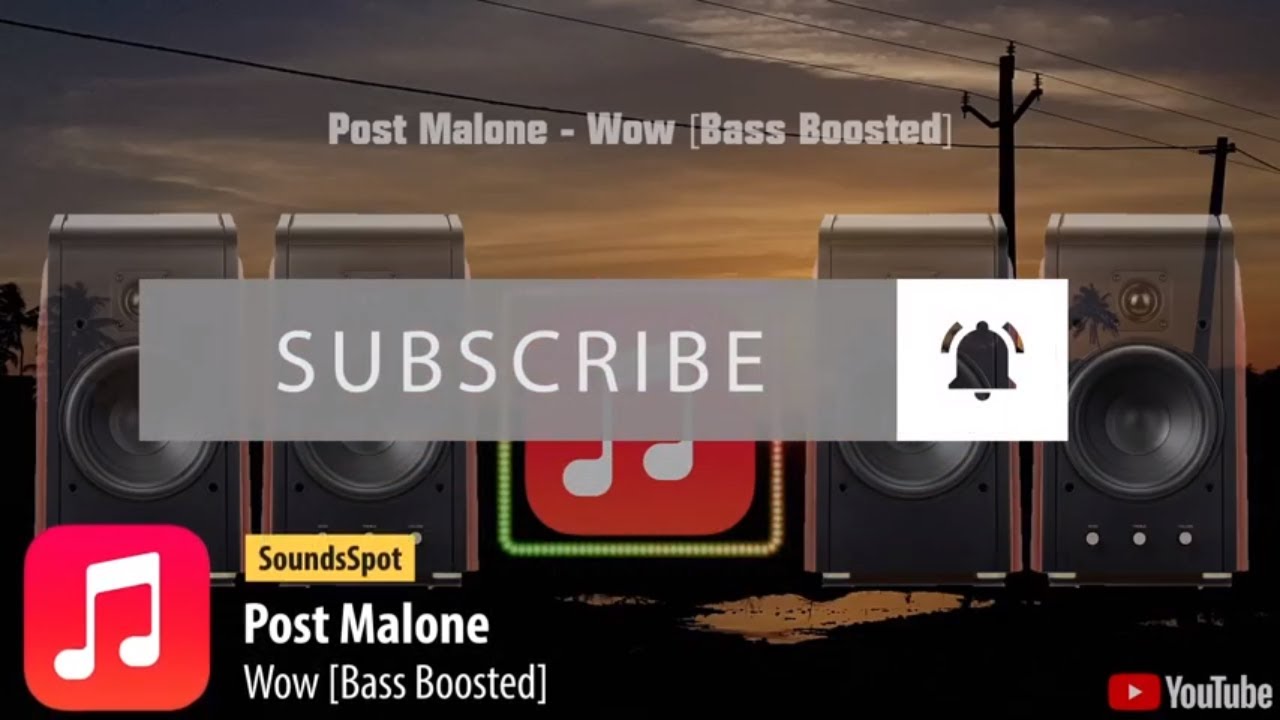 Post Malone - Wow [Bass Boosted] [SoundsSpot]