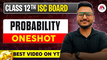 Probability One shot | ISC | Semester-2 | One Shot Video | Class 12 | Yash Maheshwari | Term-2 |