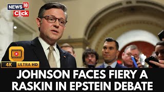 Speaker Mike Johnson Engages In A Fiery Clash With Jamie Raskin Over Epstein Files | 4K | N18G