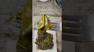 Collard Greens and Tomatoes!