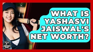 Famous What Is Yashasvi Jaiswal's Net Worth? - Go-To Cricket Guide Profile